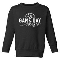 Basketball Game Day Vibes Basketball Mom Life Game Day Toddler Sweatshirt