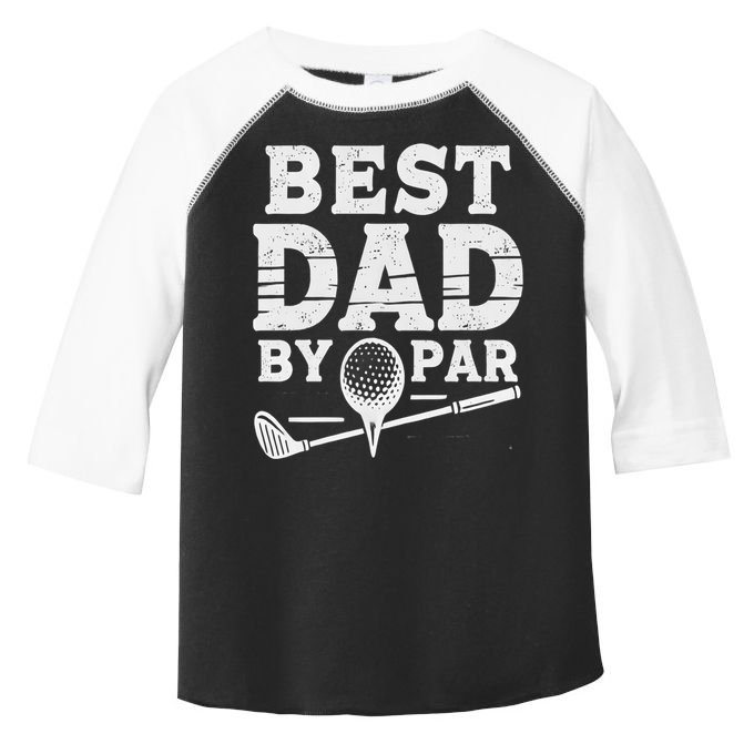 Best Golf Dad By Par Funny Gift Toddler Fine Jersey T-Shirt