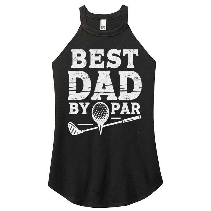 Best Golf Dad By Par Funny Gift Women's Perfect Tri Rocker Tank