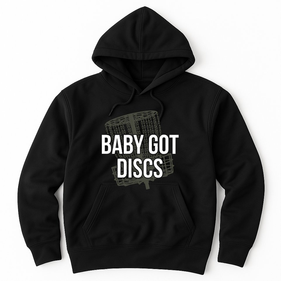 Baby Got Discs Funny Disc Golf Humor Golfer Hoodie