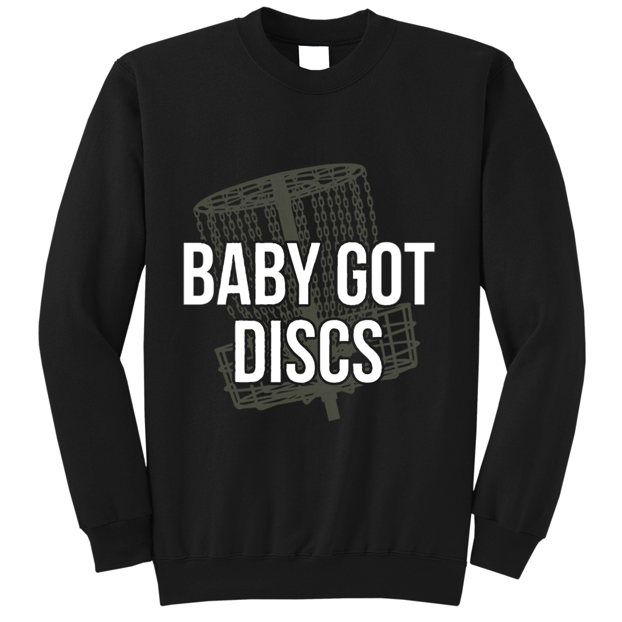 Baby Got Discs Funny Disc Golf Humor Golfer Sweatshirt