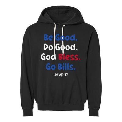 Be Good Do Good God Bless Go Bill Garment-Dyed Fleece Hoodie
