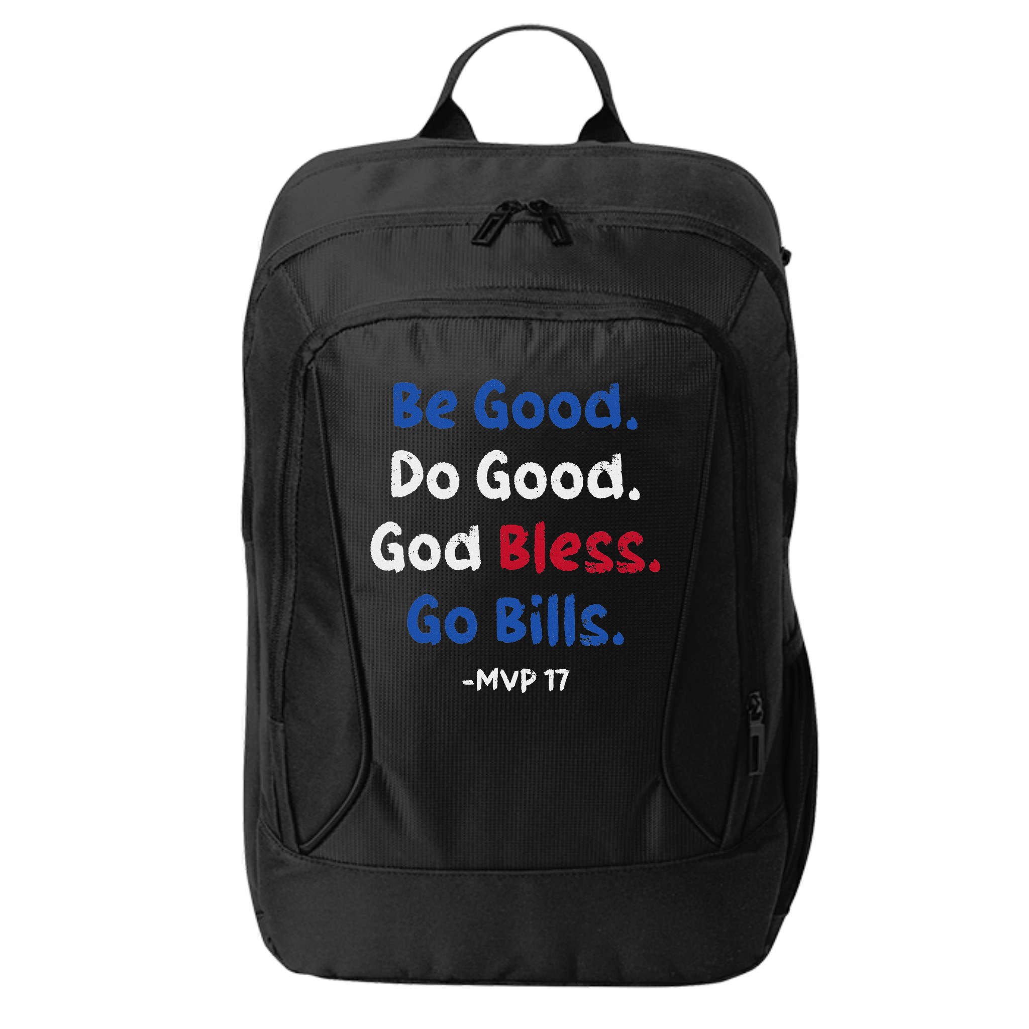 Be Good Do Good God Bless Go Bill City Backpack