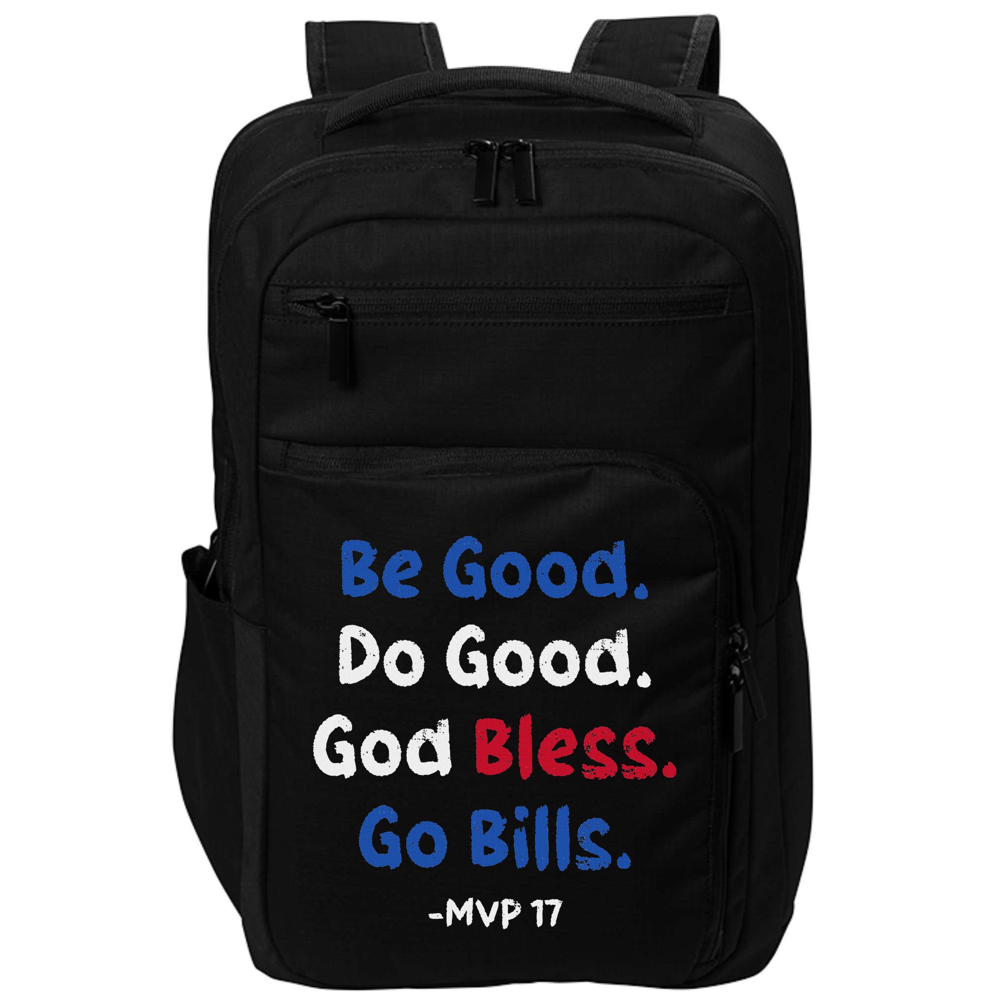 Be Good Do Good God Bless Go Bill Impact Tech Backpack