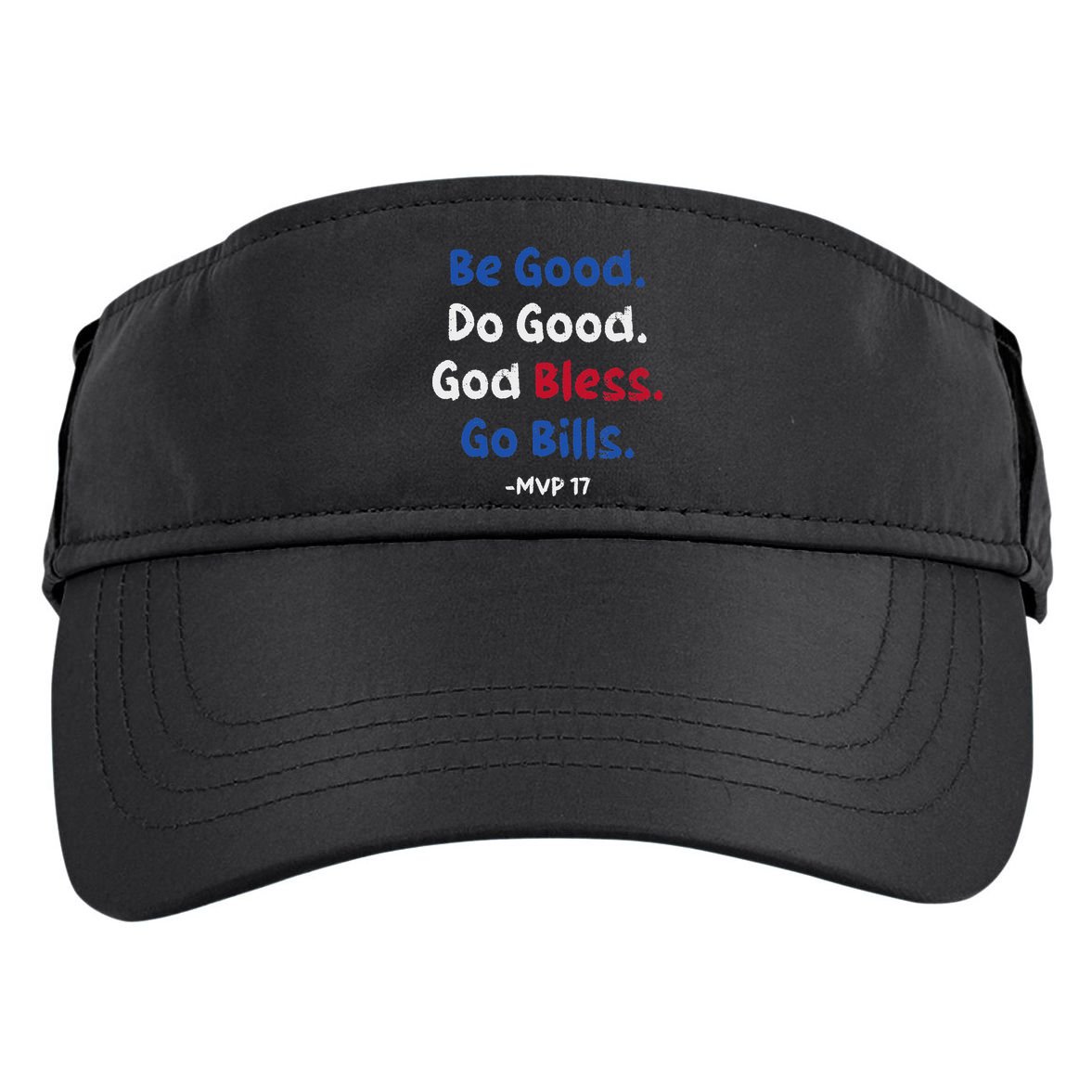 Be Good Do Good God Bless Go Bill Adult Drive Performance Visor