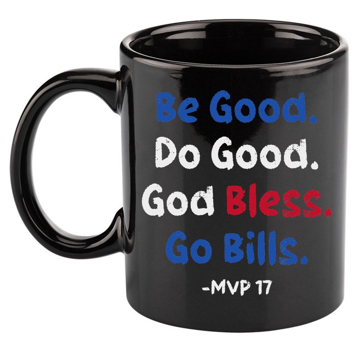 Be Good Do Good God Bless Go Bill 11oz C Handle Ceramic Mug