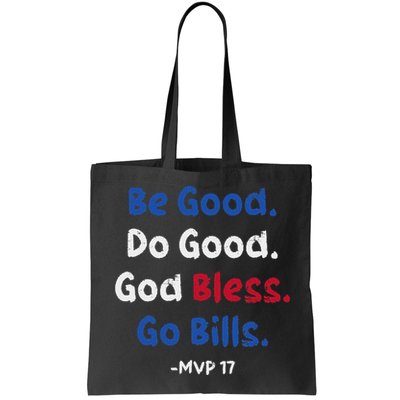 Be Good Do Good God Bless Go Bill Bag