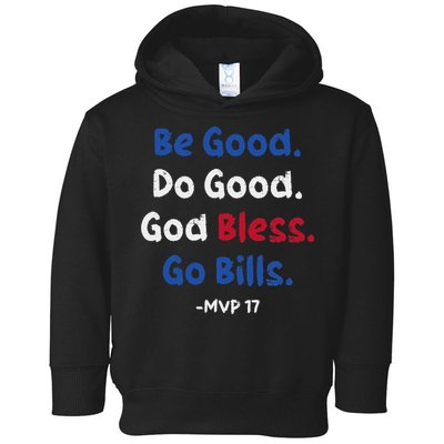 Be Good Do Good God Bless Go Bill Toddler Hoodie