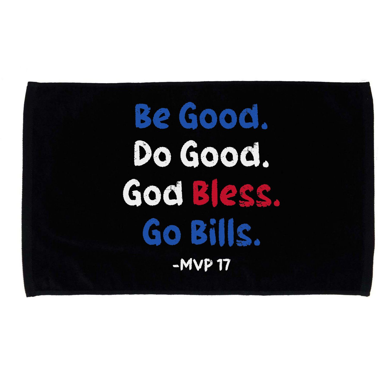 Be Good Do Good God Bless Go Bill Microfiber Hand Towel