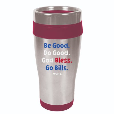 Be Good Do Good God Bless Go Bill 16oz Travel Tumbler