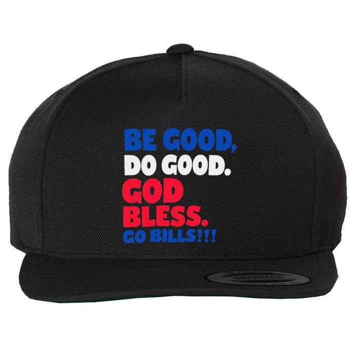 Be Good Do Good God Bless Go Bill 17 Josh Wool Snapback Cap
