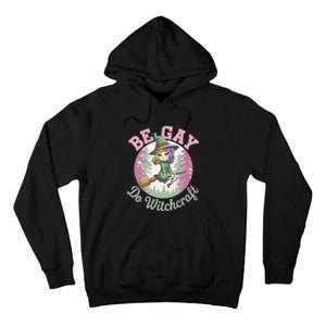 Be Gay Do Witchcraft Gay Lesbian Pagan Pride Witch Halloween Tall Hoodie