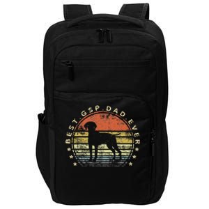 Best Gsp Dad Ever Dog Lover Owner Impact Tech Backpack