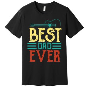 Best Guitar Dad Ever Chords Best Dad Guitar The Guitar Dad Premium T-Shirt