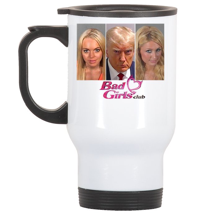 Bad Girls Donald Club Trump 2024 Mugshot Stainless Steel Travel Mug