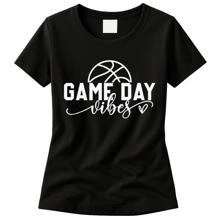 Basketball Game Day Vibes Basketball Mom Life Game Day Women's T-Shirt