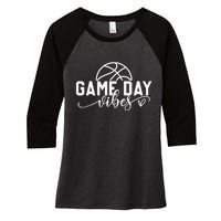 Basketball Game Day Vibes Basketball Mom Life Game Day Women's Tri-Blend 3/4-Sleeve Raglan Shirt