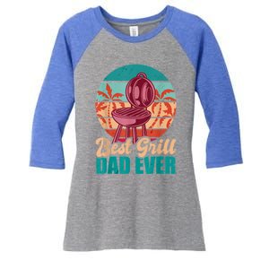 Best Grill Dad Ever For Fathers Day Gift Women's Tri-Blend 3/4-Sleeve Raglan Shirt