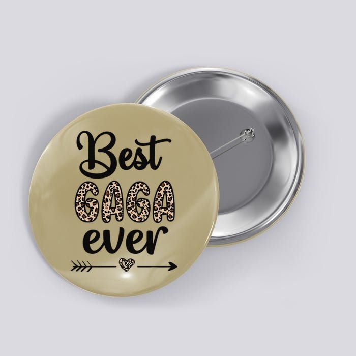 Best Gaga Ever Gaga Grandmother Appreciation Button