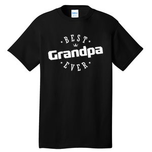 Best Grandpa Ever funny father's day Tall T-Shirt