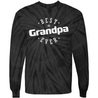 Best Grandpa Ever funny father's day Tie-Dye Long Sleeve Shirt