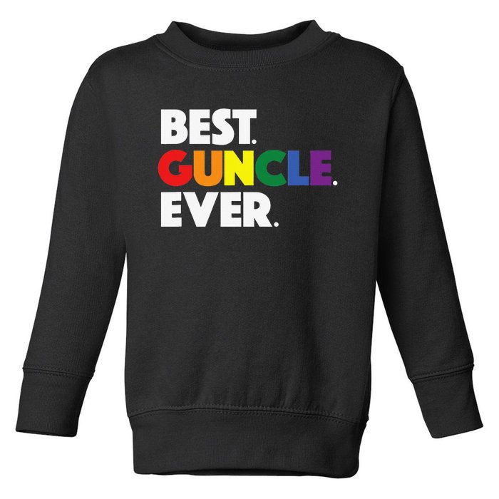 Best Guncle Ever Gift & New Baby Announcement for Gay Uncle Toddler Sweatshirt