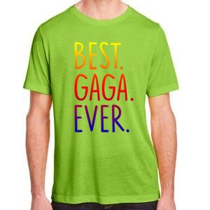 Best Gaga Ever Gift Adult ChromaSoft Performance T-Shirt