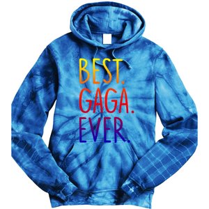 Best Gaga Ever Gift Tie Dye Hoodie