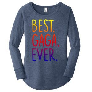 Best Gaga Ever Gift Women's Perfect Tri Tunic Long Sleeve Shirt