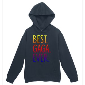 Best Gaga Ever Gift Urban Pullover Hoodie