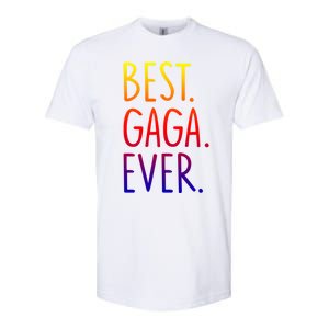 Best Gaga Ever Gift Softstyle CVC T-Shirt