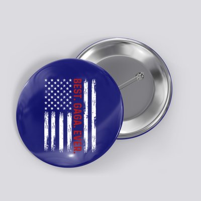 Best Gaga Ever Vintage American Flag 4th Of July Gaga Gift Button