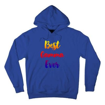 Best Gamma Ever Family Funny Cute Funny Gift Tall Hoodie