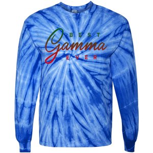 Best Gamma Ever Gift Great Gift Tie-Dye Long Sleeve Shirt