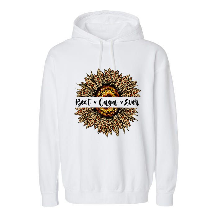 Best Gaga Ever Sunflower Gaga Mothers Day Gifts Garment-Dyed Fleece Hoodie