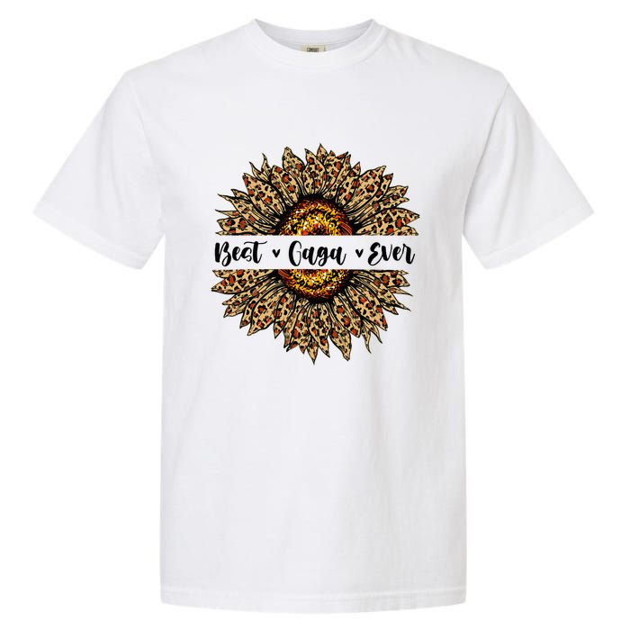 Best Gaga Ever Sunflower Gaga Mothers Day Gifts Garment-Dyed Heavyweight T-Shirt