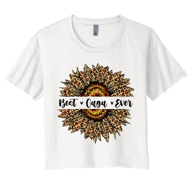 Best Gaga Ever Sunflower Gaga Mothers Day Gifts Crop Top