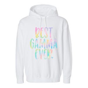 Best Gamma Ever Funny Gift Mother's Day Tie Dye Gift Garment-Dyed Fleece Hoodie