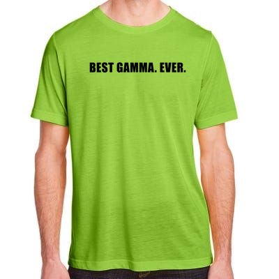 Best Gamma Ever Sarcastic Grandma Novelty Granny Bday Gift Adult ChromaSoft Performance T-Shirt