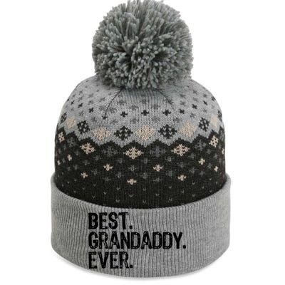 Best Grandaddy Ever Family Funny Cool Funny Gift The Baniff Cuffed Pom Beanie