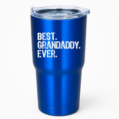 Best Grandaddy Ever Family Funny Cool Funny Gift Tumbler