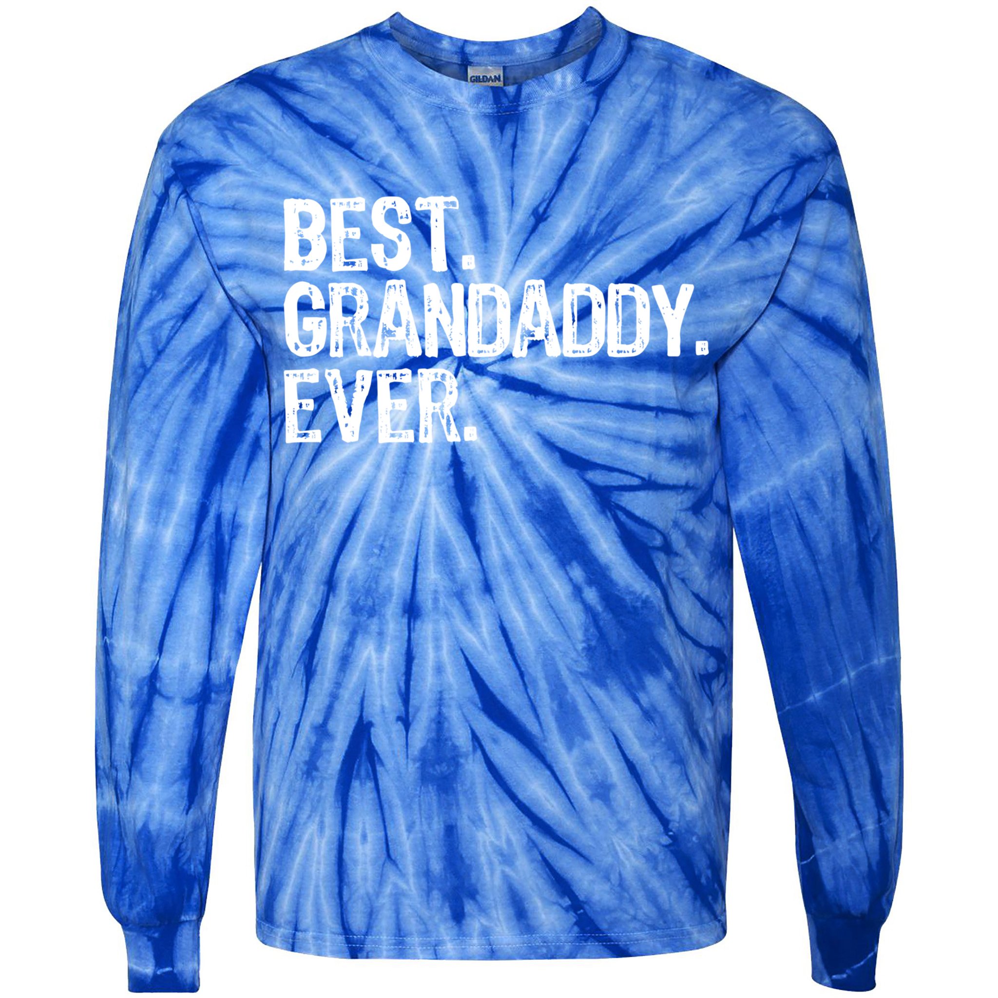 Best Grandaddy Ever Family Funny Cool Funny Gift Tie-Dye Long Sleeve Shirt