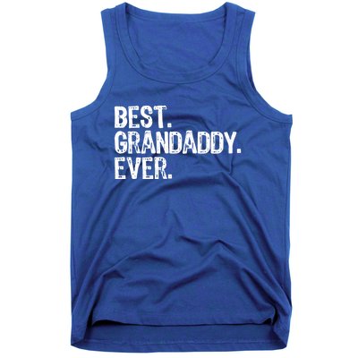 Best Grandaddy Ever Family Funny Cool Funny Gift Tank Top