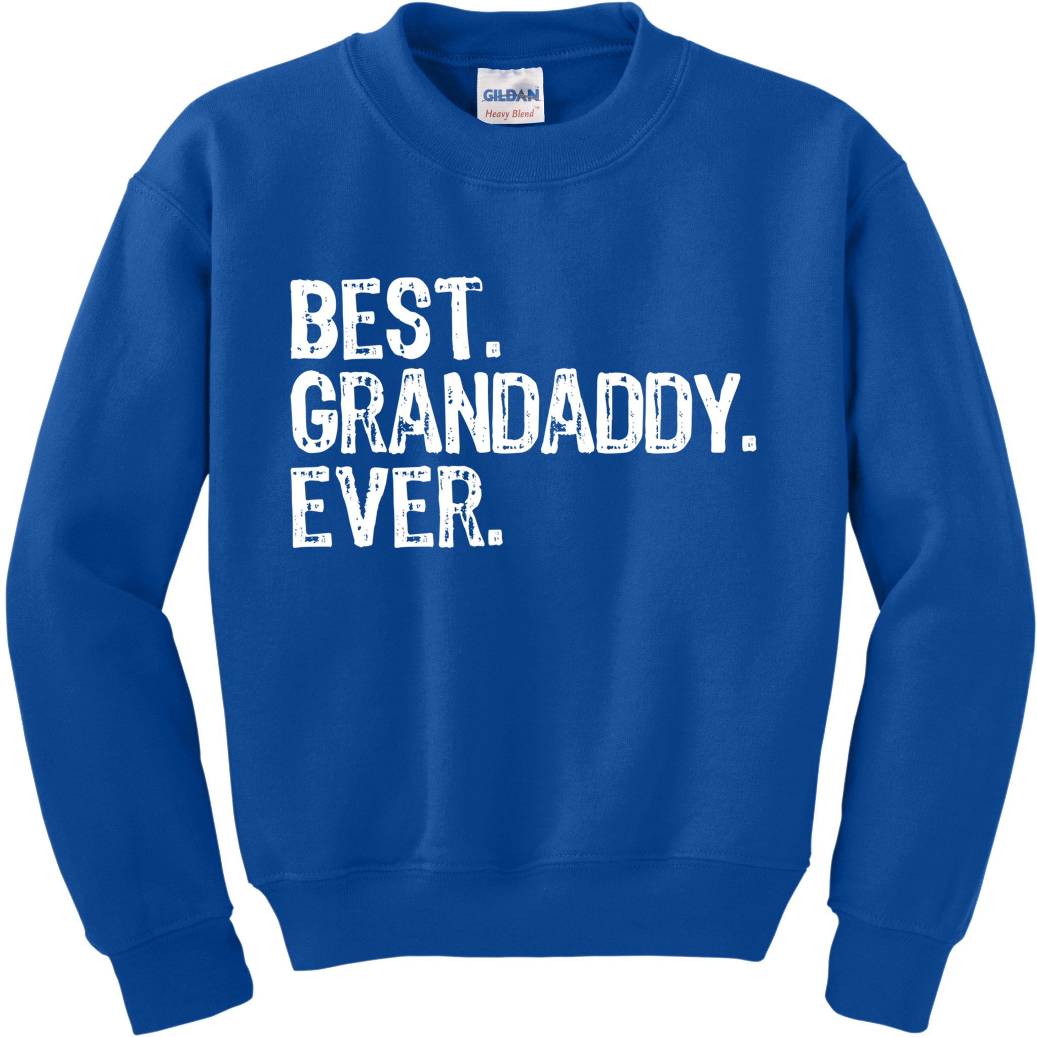 Best Grandaddy Ever Family Funny Cool Funny Gift Kids Sweatshirt