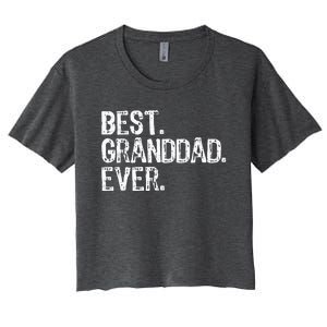 Best Granddad Ever Family Cool Granddad Women's Crop Top Tee