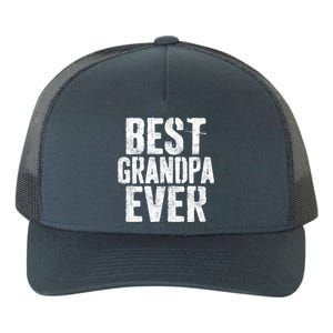 Best Grandpa Ever Cool Gift Grandfather Cool Gift Cool Gift Yupoong Adult 5-Panel Trucker Hat