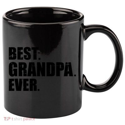 Best Grandpa Ever T 11oz C Handle Ceramic Mug