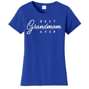 Best Grandmom Ever Gift Meaningful Gift Women's T-Shirt