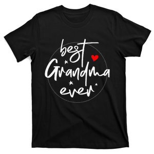 Best Grandma Ever  Grandma T-Shirt