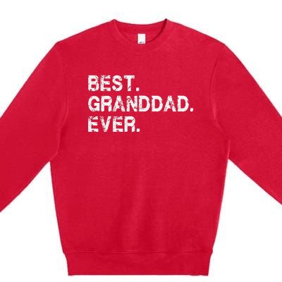 Best Granddad Ever Funny Birthday Fathers Day for Grand dad Premium Crewneck Sweatshirt